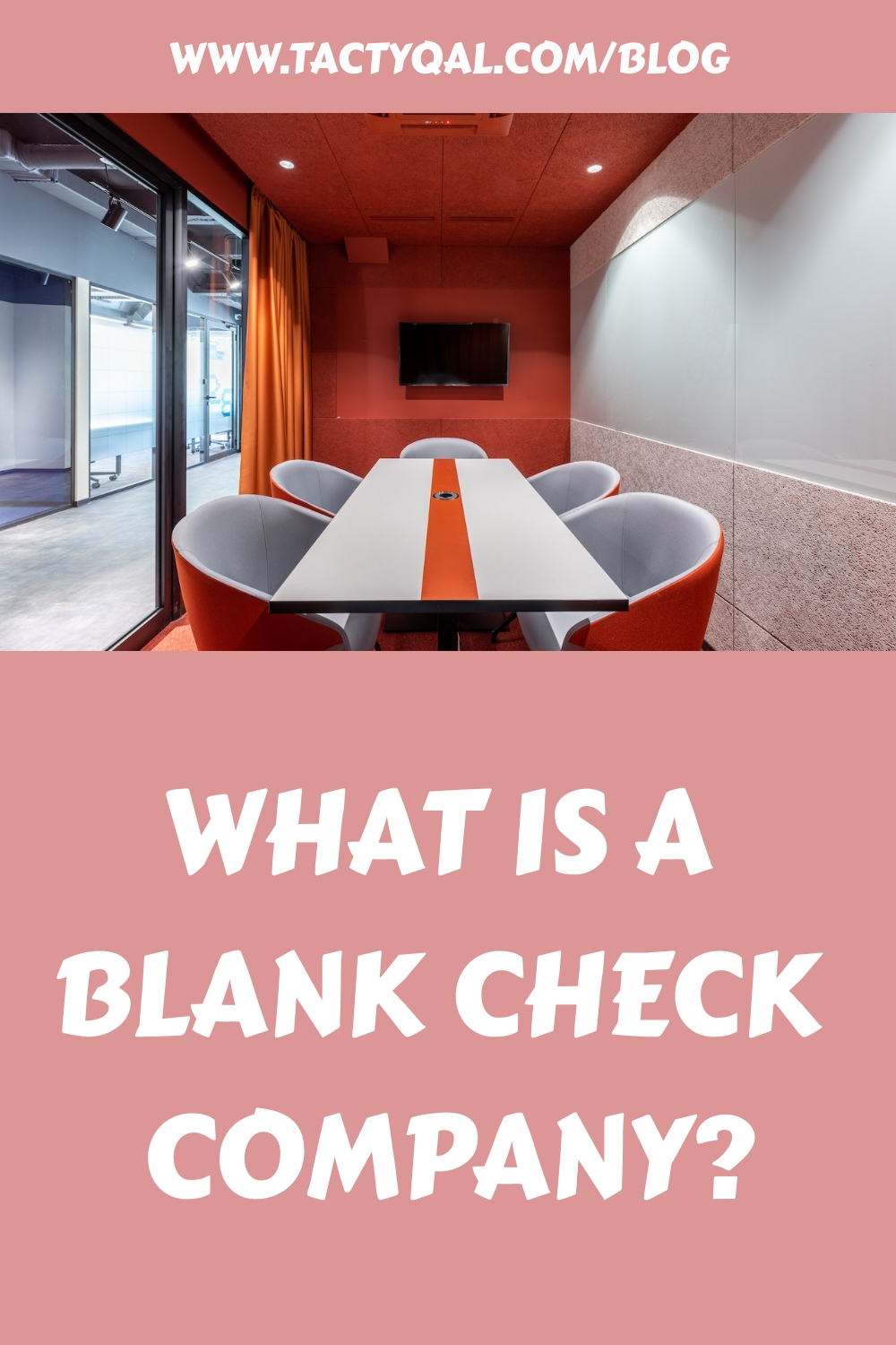 What is a Blank Check Company? Tactyqal